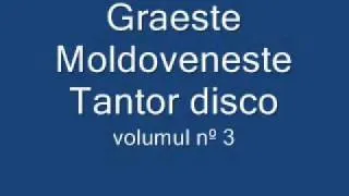 Graeste Moldoveneste - Tantor Disco