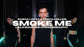 Smoke Me - Sasha Lopez  | Lalo Bauelos Choreography | Shanghai Dance Class