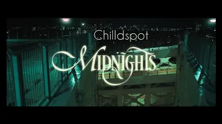 Chilldspot - Midnights Live