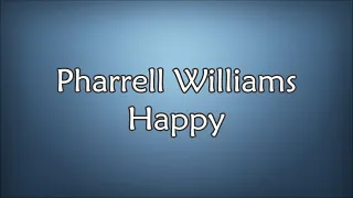 1 Hour |  Pharrell Williams - Happy (Lyrics)  | Lyrics Journey