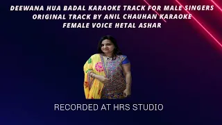 Deewana hua badal karaoke with female voice | Hetal Ashar karaoke | #hetalashar
