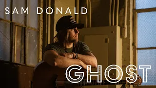 Sam Donald- Ghost (Official Performance Video)