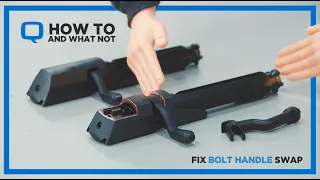 Q - How To & What Not - Fix Bolt Handle Swap