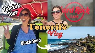 Tenerife Vlog Day 3 & 4 | Tuk Tuk Tour & Hard Rock Cafe