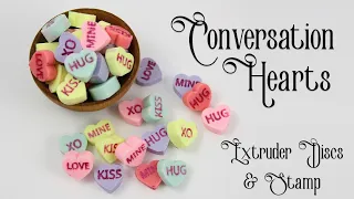 Conversation Hearts: Made with Soap Dough from an Extruder Disc and Stamp