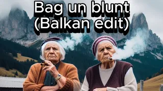 Ian x Azteca - Bag un blunt *Balkan Edit*