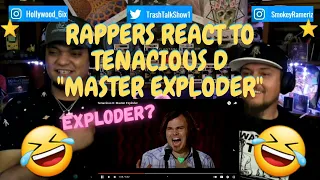 Rappers React To Tenacious D "Master Exploder"!!!