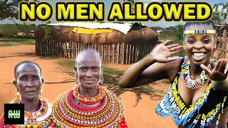 UMOJA - The Kenya Village Where Men Are Banned