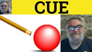 🔵 Cue Meaning - Cue Examples - Define C- 3 Letter Words You Didn't Know - ESL British Pronunciation