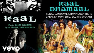 Kaal Dhamaal Best Audio Song - Kaal|Shah Rukh Khan|Malaika Arora|Kunal Ganjawala