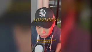 Loneliness - A cover by @FanziRujiOfficial