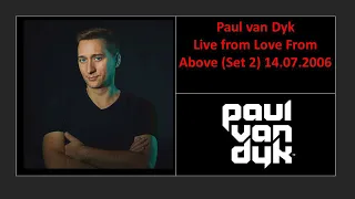 Paul van Dyk - Love From Above (14-07-2006) [Set 2]