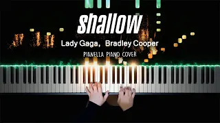 Lady Gaga, Bradley Cooper - Shallow (from A Star Is Born) | Piano Cover by Pianella Piano