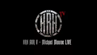 HRH TV - Michael Monroe Live @ HRH AOR IV