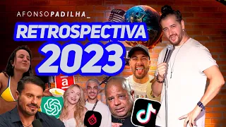 AFONSO PADILHA - RETROSPECTIVA 2023