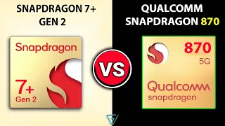 🔥 Snapdragon 7+ Gen 2 Vs Snapdragon 870 | 🤔Which Is Better? | ⚡ Snapdragon 7+ Gen 2 Vs Qualcomm 870