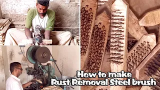 how to make steel brush making,complete process //iron rust removal brush making