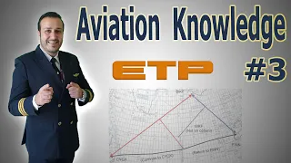 Aviation Knowledge 3 - Part 2/3 - ETP Application