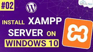 How to Install XAMPP for Windows 10 - XAMPP WordPress For Beginners