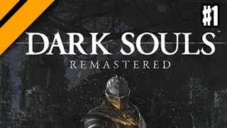 Dark Souls Remastered - P1