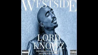 2Pac - Lord knowz (Westside Ent Exclusive Mix)