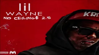 Lil Wayne - NO CEILING$ 2.5 I Mixtape (2016) (432hz)