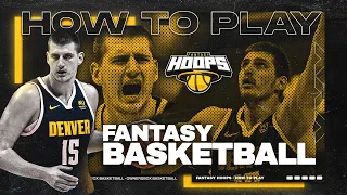 How To Play Fantasy Basketball | Fantasy Hoops