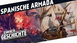 Das epische Scheitern der Spanischen Armada I PIRATEN