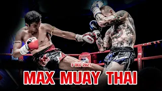 รวมไฮไลท์ คู่มวยสุดมันส์ ในรายการ The Champion #Max Muay Thai วันที่ 4 ธันวาคม 2564