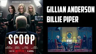 Gillian Anderson & Billie Piper Interview - Scoop (Netflix)