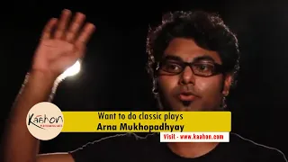 Classic Plays I Alternative Theatre Space I Arna Mukhopadhyay