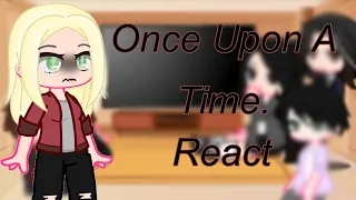 Once Upon A Time React to (OUAT)