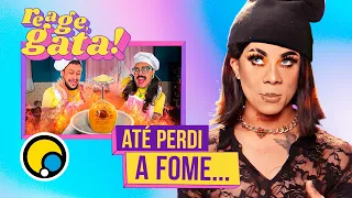 Reage, Gata! - Perdendo a Fome com as Comidas do Gastronodiva | DiaTV