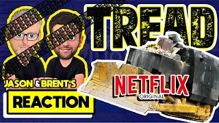 TREAD (Netflix) Reaction | The Lion's Den w/ Brent Morin & Jason Collings