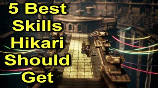 5 Best Skills Hikari should get | Octopath Traveler 2