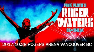 Roger Waters 2017 Us and Them Tour Rogers Arena Vancouver BC