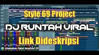 FREE FLP GRATIS !! STYLE 69 Project !! DJ RUNTAH Viral   ZA Production