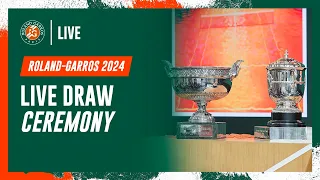 LIVE Draw Ceremony | Roland-Garros 2024