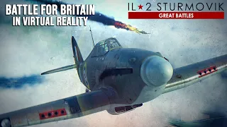 Hurricane Mk.II | Battle Of Britain In Virtual Reality | World War II Dogfight | IL-2 Great Battles