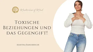 Toxische Beziehungen und das Gegengift! In wenigen Schritten zu mehr Selbstliebe