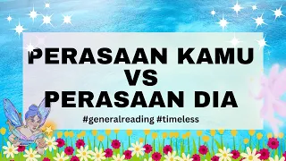 ✨💖 PERASAAN KAMU VS PERASAAN DIA 💖✨ #tarotindonesia