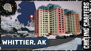 Whittier, Alaska: The Creepy Town Under One Roof | Chilling Chapters