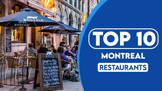 10 Best Restaurants In Montreal, Quebec | Best Places To Eat In Montreal, Quebec | 2023