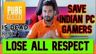 Indian Budget Gamer lose all respect | PUBG PC lite Is Dead ??? Big Reply For PC Gamers