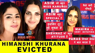 Bigg Boss 13 Evicted Himanshi Khurana on Love For Asim ,Siddharth Game and Shehnaaz Gill