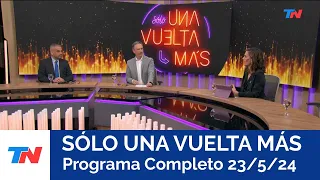 SÓLO UNA VUELTA MÁS I Programa Completo 23/5/24