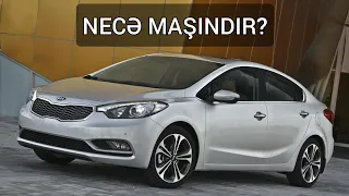 Kia Cerato necə maşındır?