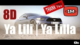 8D Ya Lili | Ya Lila  Arabic song with super-cars [8d audio]