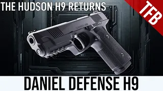 The Hudson H9 is Back? The Daniel Defense H9 Pistol!