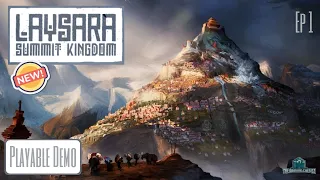Laysara: Summit Kingdom | New City Builder/Playable Demo | Conquering The Mountain | Episode 1